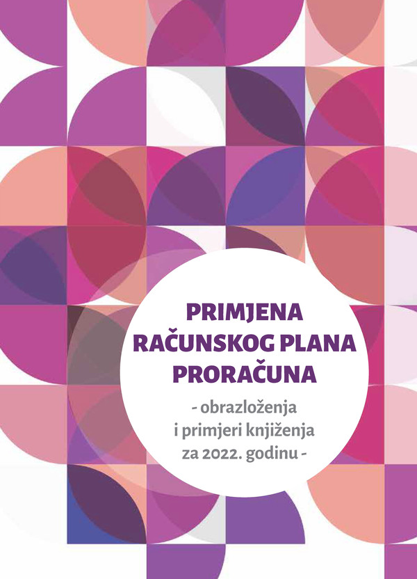 Primjena Računskog plana proračuna - obrazloženja i primjeri knjiženja za 2022. godinu